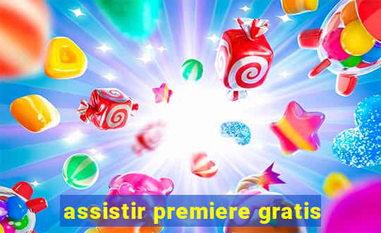 assistir premiere gratis